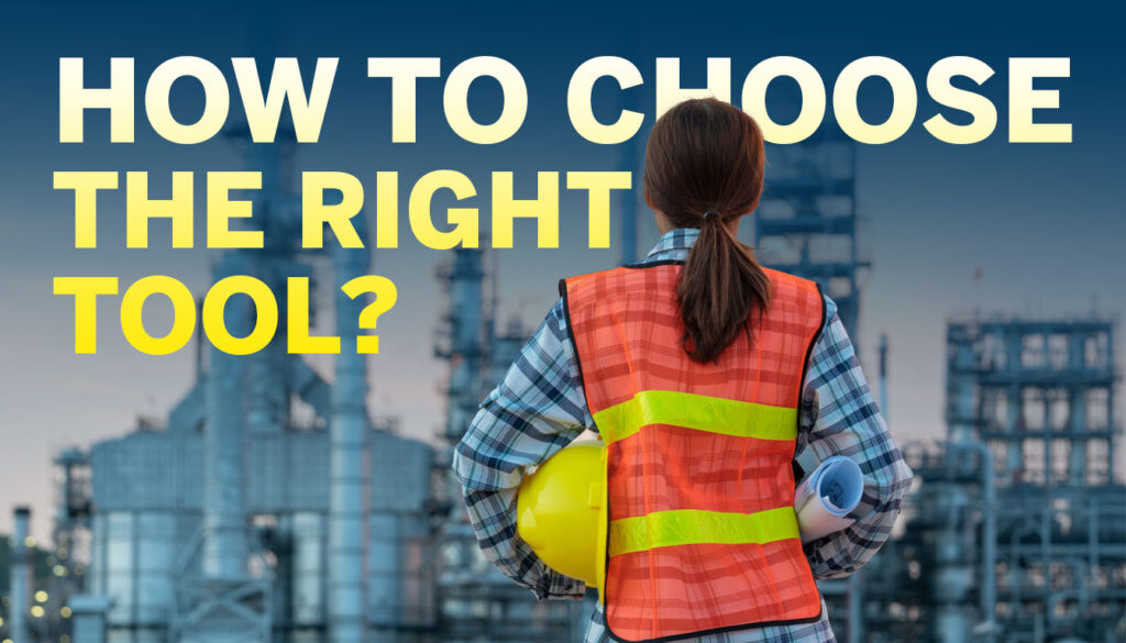 How to Choose the Right Tool